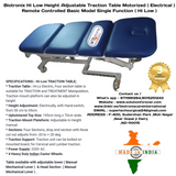 Biotronix Hi Low Height Adjustable Traction Table Motorized ( Electrical ) Remote Controlled Basic Model Single Function ( Hi Low )  used in Physiotherapy and Rehabilitation Make in India with 3 Year Motor Warranty