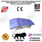 Biotronix Hi Low Traction Table Motorized ( Electrical ) Remote Controlled Deluxe Model Dual Function ( Hi Low Height Adjustable and Head Rest Remote Controlled  )  used in Physiotherapy and Rehabilitation Make in India 3 Year Motor warranty