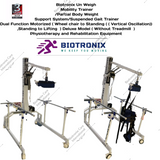 Biotronix Un Weight Mobility Trainer /Partial Body Weight Support System/Suspended Gait Trainer Dual Function Motorized ( Wheel chair to Standing (  Vertical Oscillation) ,Standing to Lifting  ) Deluxe Model ( Without Treadmill  )