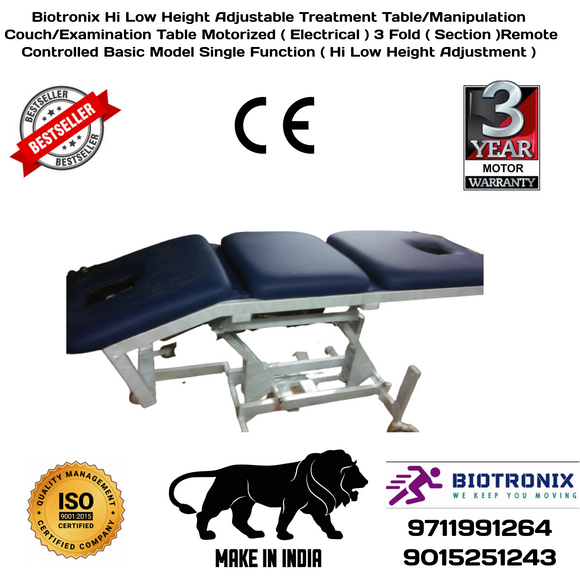 Biotronix Hi Low Height Adjustable Treatment Table/Manipulation Couch/Examination Table Motorized ( Electrical ) 3 Fold ( Section )Remote Controlled Basic Model Single Function ( Hi Low Height Adjustment ) used in Physiotherapy and Rehabilitation