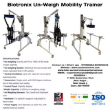 Biotronix Un Weight Mobility Trainer /Partial Body Weight Support System/Suspended Gait Trainer Dual Function Motorized ( Wheel chair to Standing (  Vertical Oscillation) ,Standing to Lifting  ) Deluxe Model ( Without Treadmill  )