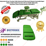 Biotronix Hi Low Traction Table Motorized Remote Controlled Super Deluxe Model Tripple Function ( Hi Low Height Adjustable ,Head Rest ,Lower Section Remote Controlled  )Make in India 3 Year Motor warranty