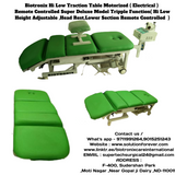 Biotronix Hi Low Traction Table Motorized Remote Controlled Super Deluxe Model Tripple Function ( Hi Low Height Adjustable ,Head Rest ,Lower Section Remote Controlled  )Make in India 3 Year Motor warranty