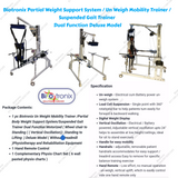 Biotronix Un Weight Mobility Trainer /Partial Body Weight Support System/Suspended Gait Trainer Dual Function Motorized ( Wheel chair to Standing (  Vertical Oscillation) ,Standing to Lifting  ) Deluxe Model ( Without Treadmill  )