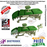 Biotronix Hi Low Traction Table Motorized Remote Controlled Super Deluxe Model Tripple Function ( Hi Low Height Adjustable ,Head Rest ,Lower Section Remote Controlled  )Make in India 3 Year Motor warranty